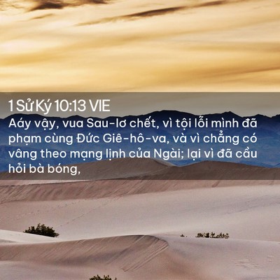 Picture 02 - 1 Sử Ký 10:13 VIE - Aáy vậy, vua Sau-lơ chết, vì tội lỗi - Bible Verse Picture
