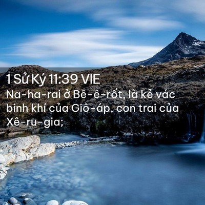 Picture 02 - 1 Sử Ký 11:39 VIE - Na-ha-rai ở Bê-ê-rốt, là kẻ vác binh - Bible Verse Picture