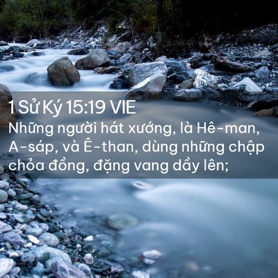 Picture 02 - 1 Sử Ký 15:19 VIE - Những người hát xướng, là Hê-man, - Bible Verse Picture