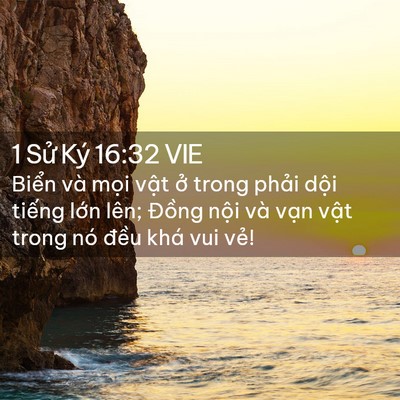 Picture 02 - 1 Sử Ký 16:32 VIE - Biển và mọi vật ở trong phải dội - Bible Verse Picture