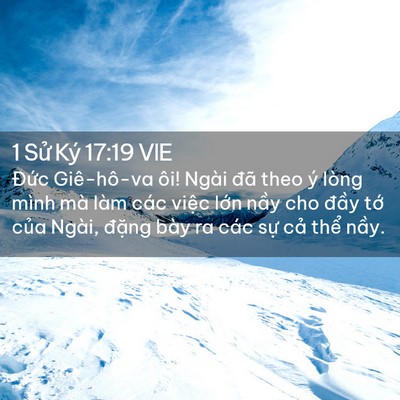 Picture 02 - 1 Sử Ký 17:19 VIE - Đức Giê-hô-va ôi! Ngài đã theo ý lòng - Bible Verse Picture