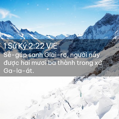 Picture 02 - 1 Sử Ký 2:22 VIE - Sê-gúp sanh Giai-rơ, người nầy được - Bible Verse Picture
