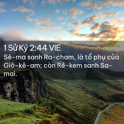 Picture 02 - 1 Sử Ký 2:44 VIE - Sê-ma sanh Ra-cham, là tổ phụ của - Bible Verse Picture