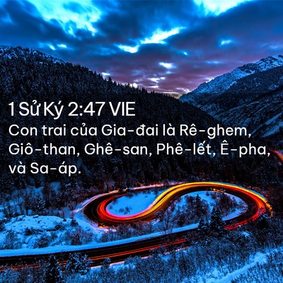 Picture 02 - 1 Sử Ký 2:47 VIE - Con trai của Gia-đai là Rê-ghem, Giô-than, - Bible Verse Picture