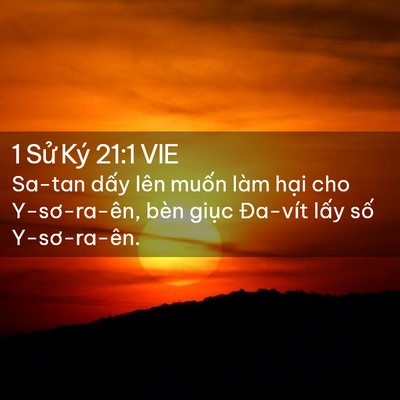 Picture 02 - 1 Sử Ký 21:1 VIE - Sa-tan dấy lên muốn làm hại cho - Bible Verse Picture