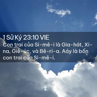 Picture 02 - 1 Sử Ký 23:10 VIE - Con trai của Si-mê-i là Gia-hát, Xi-na, - Bible Verse Picture