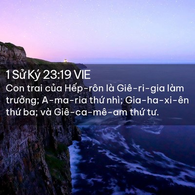 Picture 02 - 1 Sử Ký 23:19 VIE - Con trai của Hếp-rôn là Giê-ri-gia làm - Bible Verse Picture