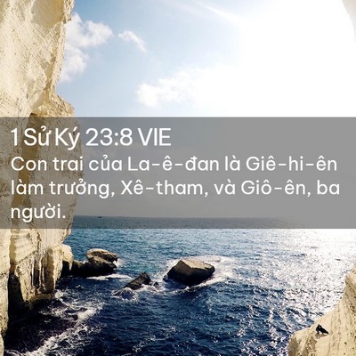 Picture 02 - 1 Sử Ký 23:8 VIE - Con trai của La-ê-đan là Giê-hi-ên làm - Bible Verse Picture