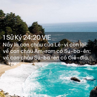 Picture 02 - 1 Sử Ký 24:20 VIE - Nầy là con cháu của Lê-vi còn lại: về - Bible Verse Picture