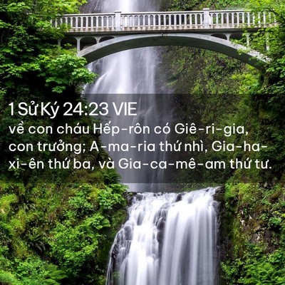 Picture 02 - 1 Sử Ký 24:23 VIE - về con cháu Hếp-rôn có Giê-ri-gia, con - Bible Verse Picture