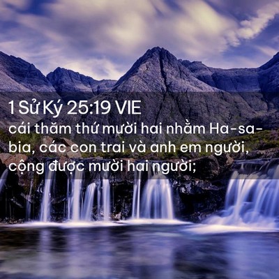 Picture 02 - 1 Sử Ký 25:19 VIE - cái thăm thứ mười hai nhằm Ha-sa-bia, - Bible Verse Picture