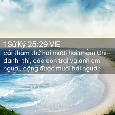 Picture 02 - 1 Sử Ký 25:29 VIE - cái thăm thứ hai mươi hai nhằm - Bible Verse Picture
