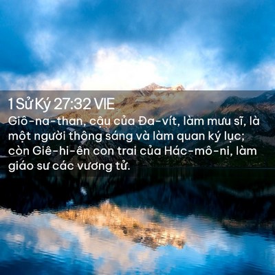 Picture 02 - 1 Sử Ký 27:32 VIE - Giô-na-than, cậu của Đa-vít, làm mưu - Bible Verse Picture