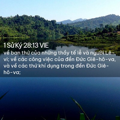 Picture 02 - 1 Sử Ký 28:13 VIE - về ban thứ của những thầy tế lễ và - Bible Verse Picture
