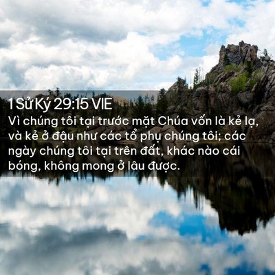 Picture 02 - 1 Sử Ký 29:15 VIE - Vì chúng tôi tại trước mặt Chúa vốn - Bible Verse Picture