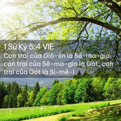 Picture 02 - 1 Sử Ký 5:4 VIE - Con trai của Giô-ên là Sê-ma-gia, con trai - Bible Verse Picture