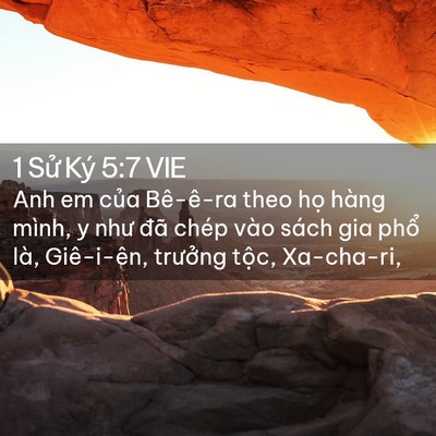 Picture 02 - 1 Sử Ký 5:7 VIE - Anh em của Bê-ê-ra theo họ hàng mình, y - Bible Verse Picture