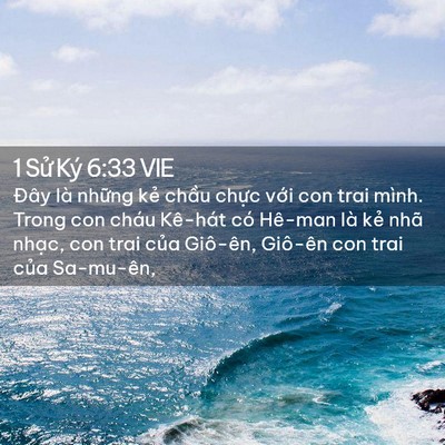 Picture 02 - 1 Sử Ký 6:33 VIE - Đây là những kẻ chầu chực với con - Bible Verse Picture