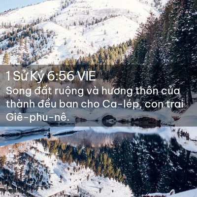 Picture 02 - 1 Sử Ký 6:56 VIE - Song đất ruộng và hương thôn của - Bible Verse Picture