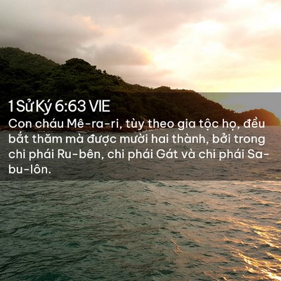 Picture 02 - 1 Sử Ký 6:63 VIE - Con cháu Mê-ra-ri, tùy theo gia tộc họ, - Bible Verse Picture
