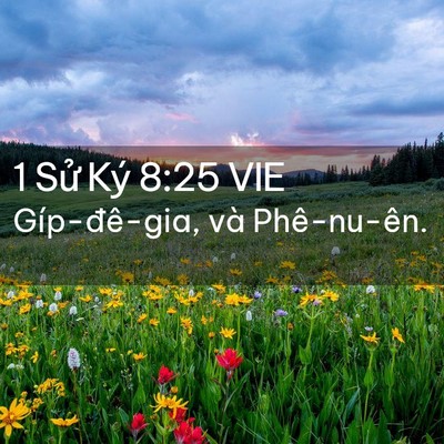 Picture 02 - 1 Sử Ký 8:25 VIE - Gíp-đê-gia, và - Bible Verse Picture