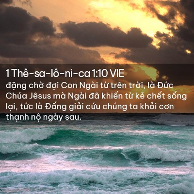 Picture 02 - 1 Thê-sa-lô-ni-ca 1:10 VIE - đặng chờ đợi Con Ngài từ trên trời, - Bible Verse Picture