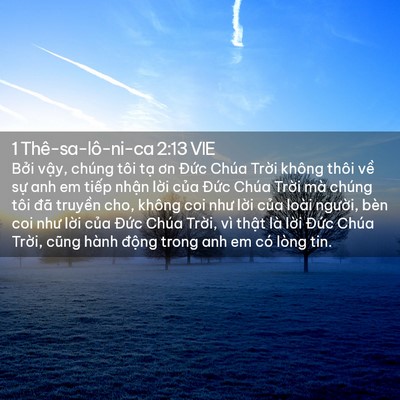 Picture 02 - 1 Thê-sa-lô-ni-ca 2:13 VIE - Bởi vậy, chúng tôi tạ ơn Đức Chúa - Bible Verse Picture