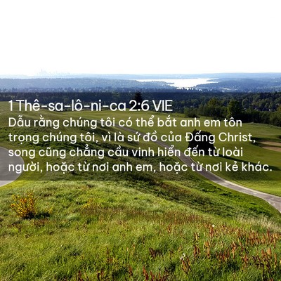 Picture 02 - 1 Thê-sa-lô-ni-ca 2:6 VIE - Dẫu rằng chúng tôi có thể bắt anh em - Bible Verse Picture