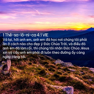 Picture 02 - 1 Thê-sa-lô-ni-ca 4:1 VIE - Vả lại, hỡi anh em, anh em đã học nơi - Bible Verse Picture