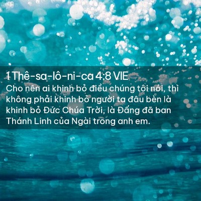 Picture 02 - 1 Thê-sa-lô-ni-ca 4:8 VIE - Cho nên ai khinh bỏ điều chúng tôi nói, - Bible Verse Picture