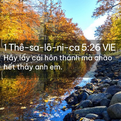 Picture 02 - 1 Thê-sa-lô-ni-ca 5:26 VIE - Hãy lấy cái hôn thánh mà chào hết - Bible Verse Picture