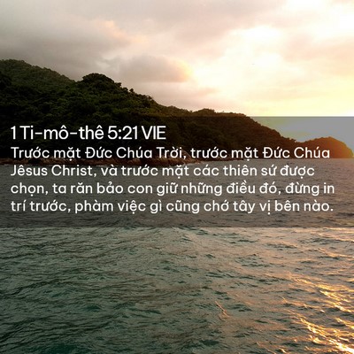 Picture 02 - 1 Ti-mô-thê 5:21 VIE - Trước mặt Đức Chúa Trời, trước - Bible Verse Picture