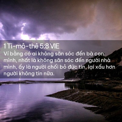 Picture 02 - 1 Ti-mô-thê 5:8 VIE - Ví bằng có ai không săn sóc đến bà con - Bible Verse Picture