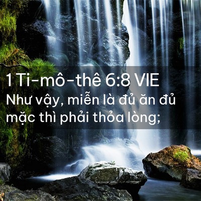 Picture 02 - 1 Ti-mô-thê 6:8 VIE - Như vậy, miễn là đủ ăn đủ mặc thì - Bible Verse Picture