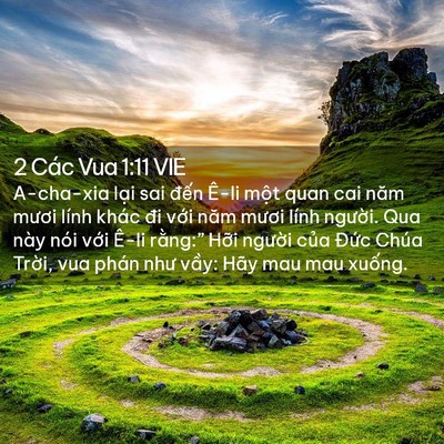 Picture 02 - 2 Các Vua 1:11 VIE - A-cha-xia lại sai đến Ê-li một quan cai - Bible Verse Picture