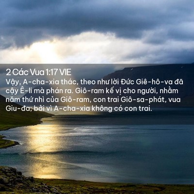 Picture 02 - 2 Các Vua 1:17 VIE - Vậy, A-cha-xia thác, theo như lời Đức - Bible Verse Picture