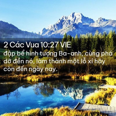 Picture 02 - 2 Các Vua 10:27 VIE - đập bể hình tượng Ba-anh, cùng phá - Bible Verse Picture