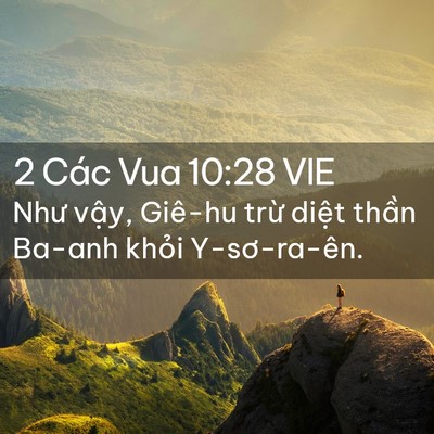 Picture 02 - 2 Các Vua 10:28 VIE - Như vậy, Giê-hu trừ diệt thần Ba-anh - Bible Verse Picture