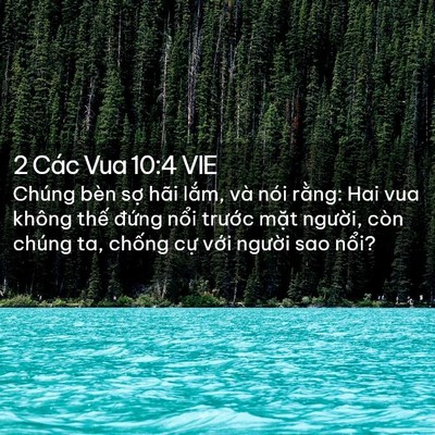 Picture 02 - 2 Các Vua 10:4 VIE - Chúng bèn sợ hãi lắm, và nói rằng: Hai - Bible Verse Picture