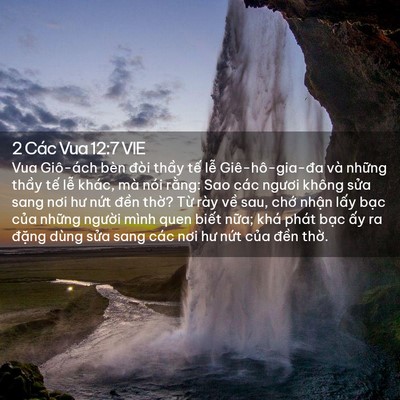 Picture 02 - 2 Các Vua 12:7 VIE - Vua Giô-ách bèn đòi thầy tế lễ - Bible Verse Picture