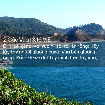 Picture 02 - 2 Các Vua 13:16 VIE - Ê-li-sê lại nói với vua Y-sơ-ra-ên - Bible Verse Picture