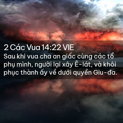 Picture 02 - 2 Các Vua 14:22 VIE - Sau khi vua cha an giấc cùng các tổ phụ - Bible Verse Picture