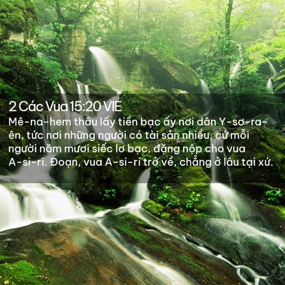 Picture 02 - 2 Các Vua 15:20 VIE - Mê-na-hem thâu lấy tiền bạc ấy nơi - Bible Verse Picture