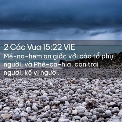 Picture 02 - 2 Các Vua 15:22 VIE - Mê-na-hem an giấc với các tổ phụ - Bible Verse Picture