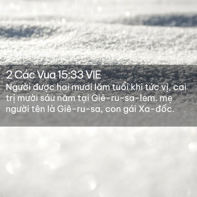 Picture 02 - 2 Các Vua 15:33 VIE - Người được hai mươi lăm tuổi khi - Bible Verse Picture