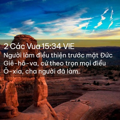 Picture 02 - 2 Các Vua 15:34 VIE - Người làm điều thiện trước mặt - Bible Verse Picture