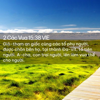 Picture 02 - 2 Các Vua 15:38 VIE - Giô-tham an giấc cùng các tổ phụ - Bible Verse Picture