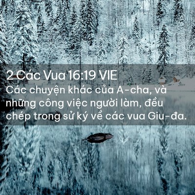 Picture 02 - 2 Các Vua 16:19 VIE - Các chuyện khác của A-cha, và những - Bible Verse Picture