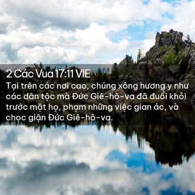 Picture 02 - 2 Các Vua 17:11 VIE - Tại trên các nơi cao, chúng xông hương y - Bible Verse Picture