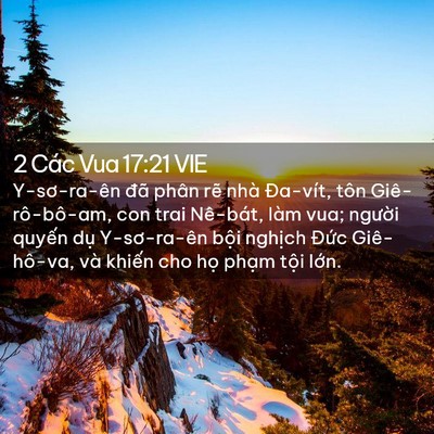 Picture 02 - 2 Các Vua 17:21 VIE - Y-sơ-ra-ên đã phân rẽ nhà Đa-vít, tôn - Bible Verse Picture